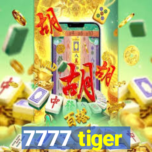 7777 tiger