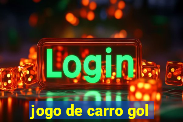 jogo de carro gol