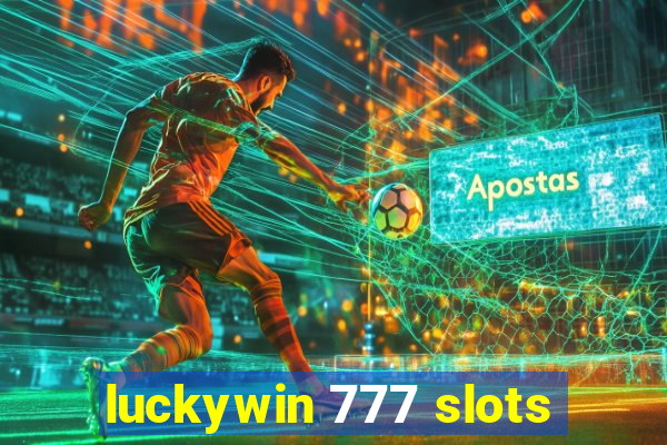 luckywin 777 slots