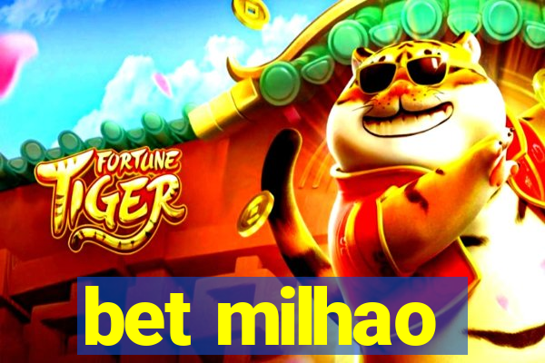 bet milhao