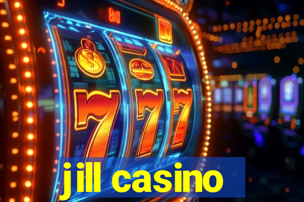 jill casino