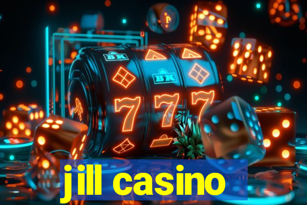 jill casino