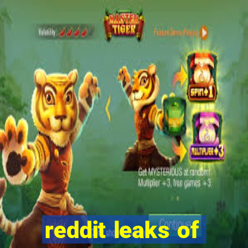 reddit leaks of