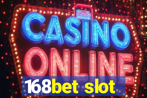 168bet slot