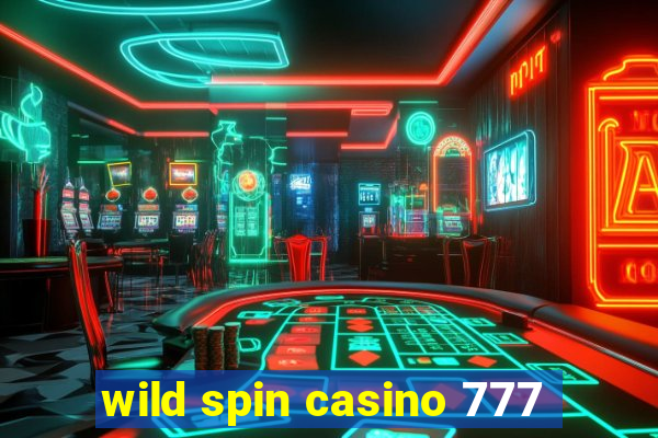 wild spin casino 777