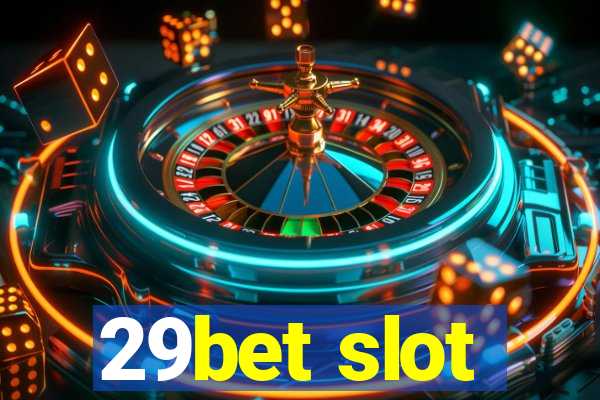 29bet slot