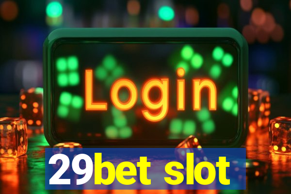 29bet slot