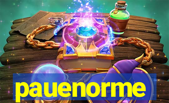 pauenorme