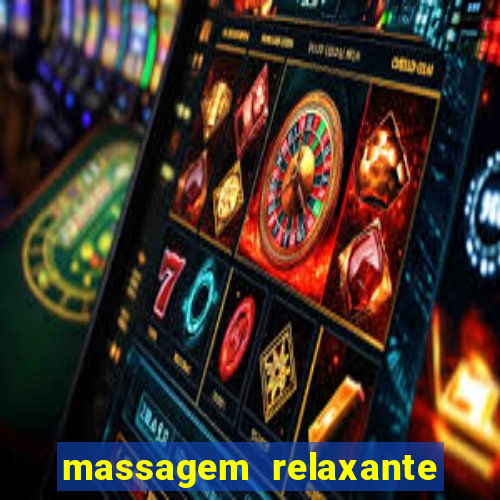 massagem relaxante em betim