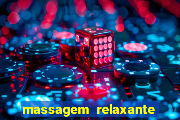 massagem relaxante em betim