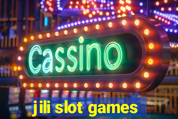 jili slot games