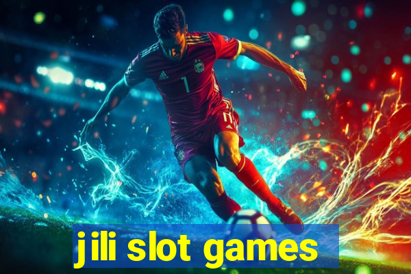 jili slot games