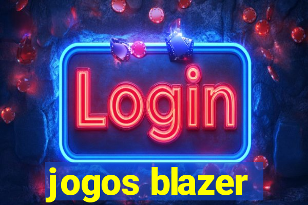 jogos blazer