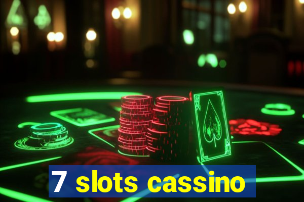 7 slots cassino