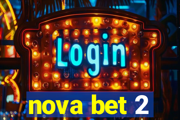 nova bet 2