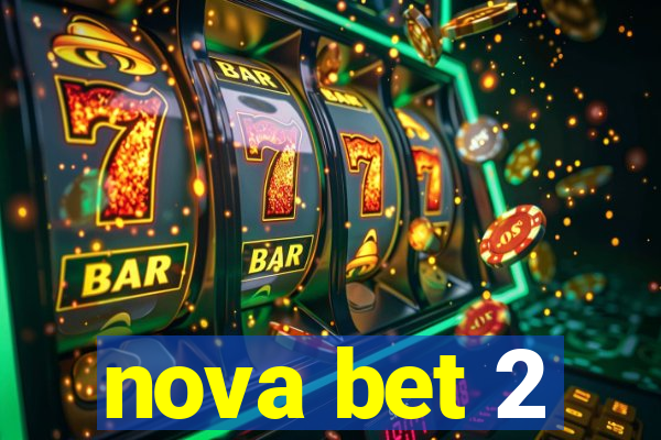 nova bet 2