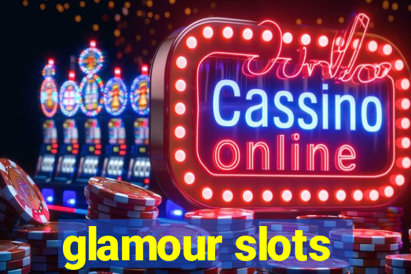 glamour slots