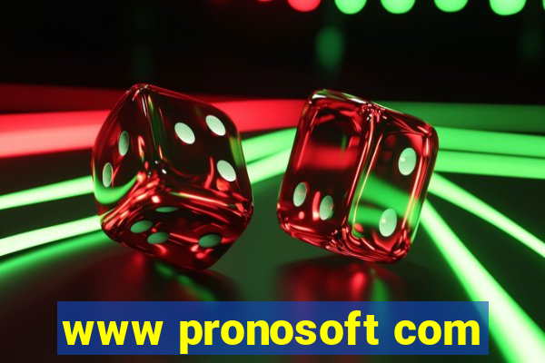 www pronosoft com