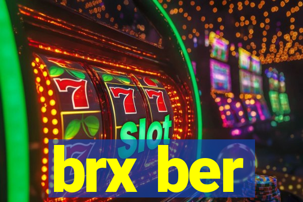 brx ber