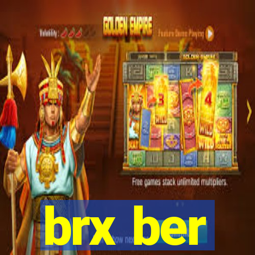 brx ber