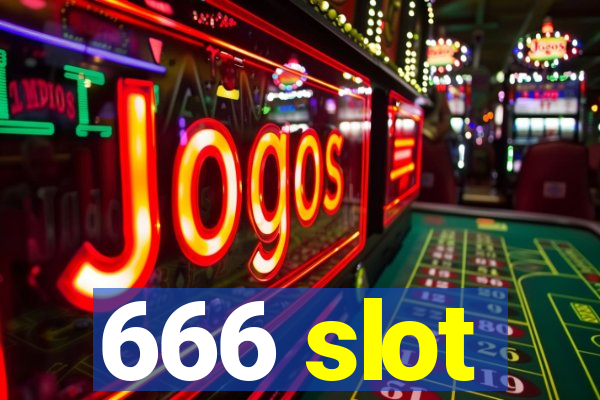 666 slot