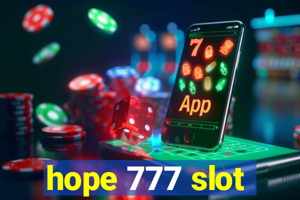 hope 777 slot