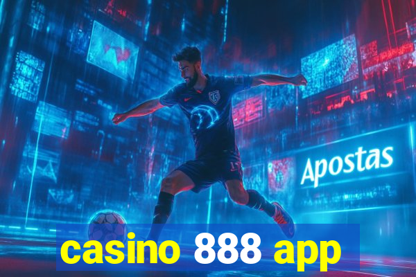 casino 888 app