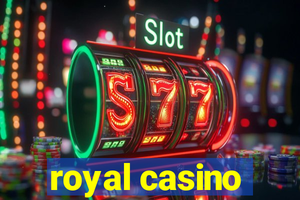 royal casino