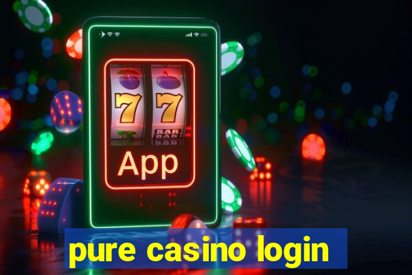 pure casino login