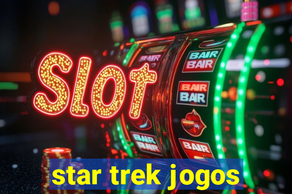 star trek jogos