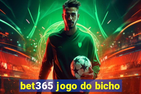 bet365 jogo do bicho