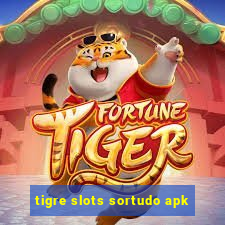 tigre slots sortudo apk