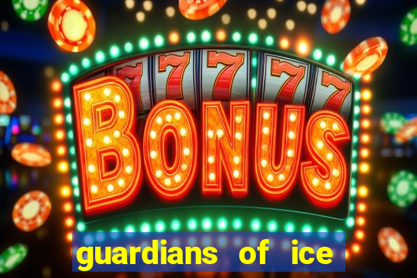 guardians of ice and fire slot