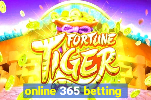 online 365 betting