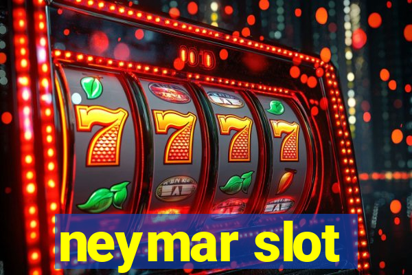 neymar slot