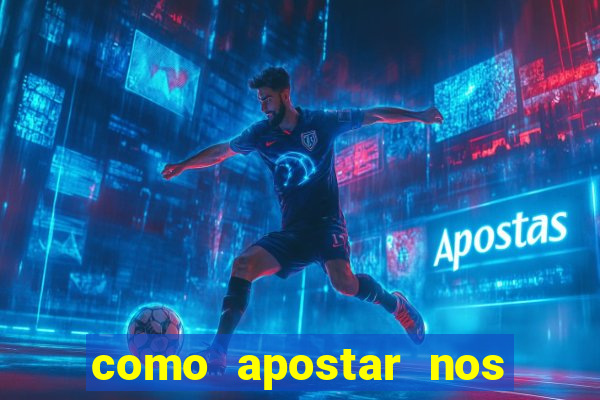 como apostar nos jogos de futebol