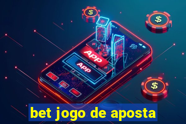 bet jogo de aposta