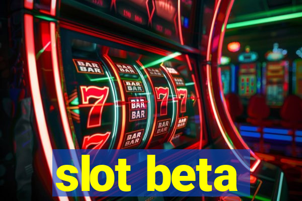 slot beta