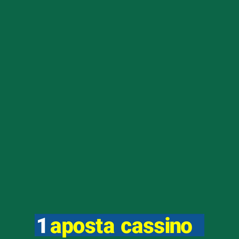 1 aposta cassino