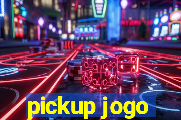 pickup jogo