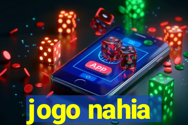 jogo nahia