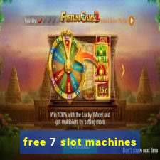 free 7 slot machines