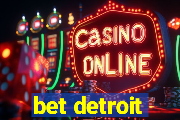 bet detroit