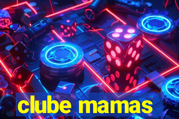 clube mamas