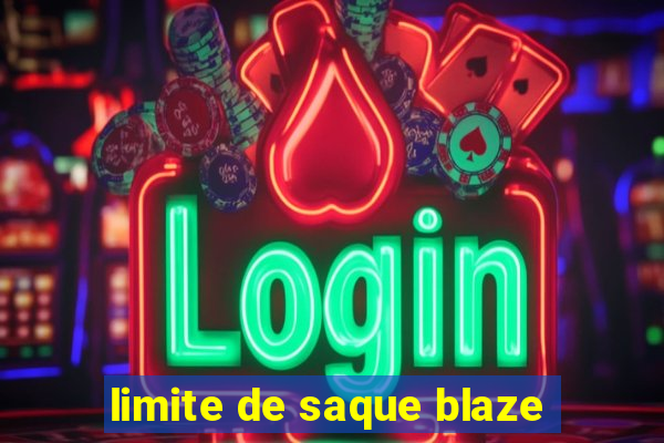 limite de saque blaze