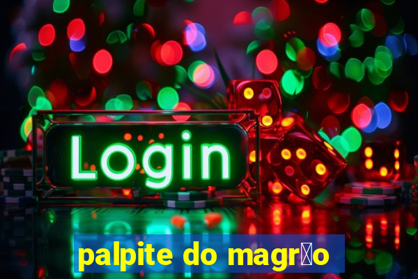 palpite do magr茫o