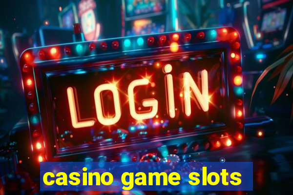 casino game slots