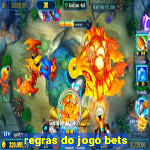 regras do jogo bets