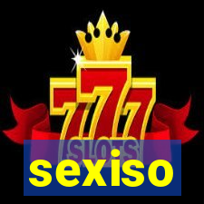 sexiso