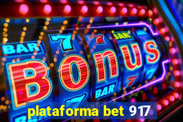 plataforma bet 917